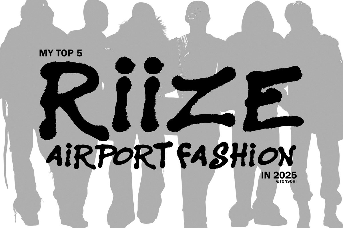 tonsohi's tweet photo. my top 5 riize's airport fashion in 2025! https://t.co/oy9T58dUb4