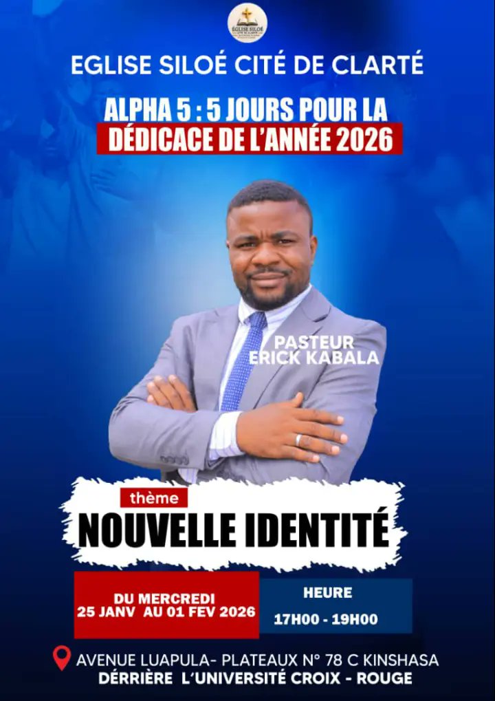 PastorErickK's tweet photo. 𝐀𝐋𝐏𝐇𝐀 𝟓 : 𝐃𝐄́𝐃𝐈𝐂𝐀𝐂𝐄 𝐃𝐄 𝐋'𝐀𝐍𝐍𝐄́𝐄 𝟐𝟎𝟐𝟔. 

𝐃𝐚𝐭𝐞 : 𝐃𝐔 𝐌𝐄𝐑𝐂𝐑𝐄𝐃𝐈 𝟐𝟓 𝐉𝐀𝐍𝐕𝐈𝐄𝐑 𝐀𝐔 𝐃𝐈𝐌𝐀𝐍𝐂𝐇𝐄 𝟎𝟏 𝐅𝐄́𝐕𝐑𝐈𝐄𝐑 𝟐𝟎𝟐𝟓. 
𝐇𝐄𝐔𝐑𝐄 : 𝟏𝟔𝐡𝟑𝟎-𝟏𝟗𝐇𝟑𝟎

𝐘𝐀𝐊𝐀 TOBANDA NA NZAMBE https://t.co/XfqcN7CihD