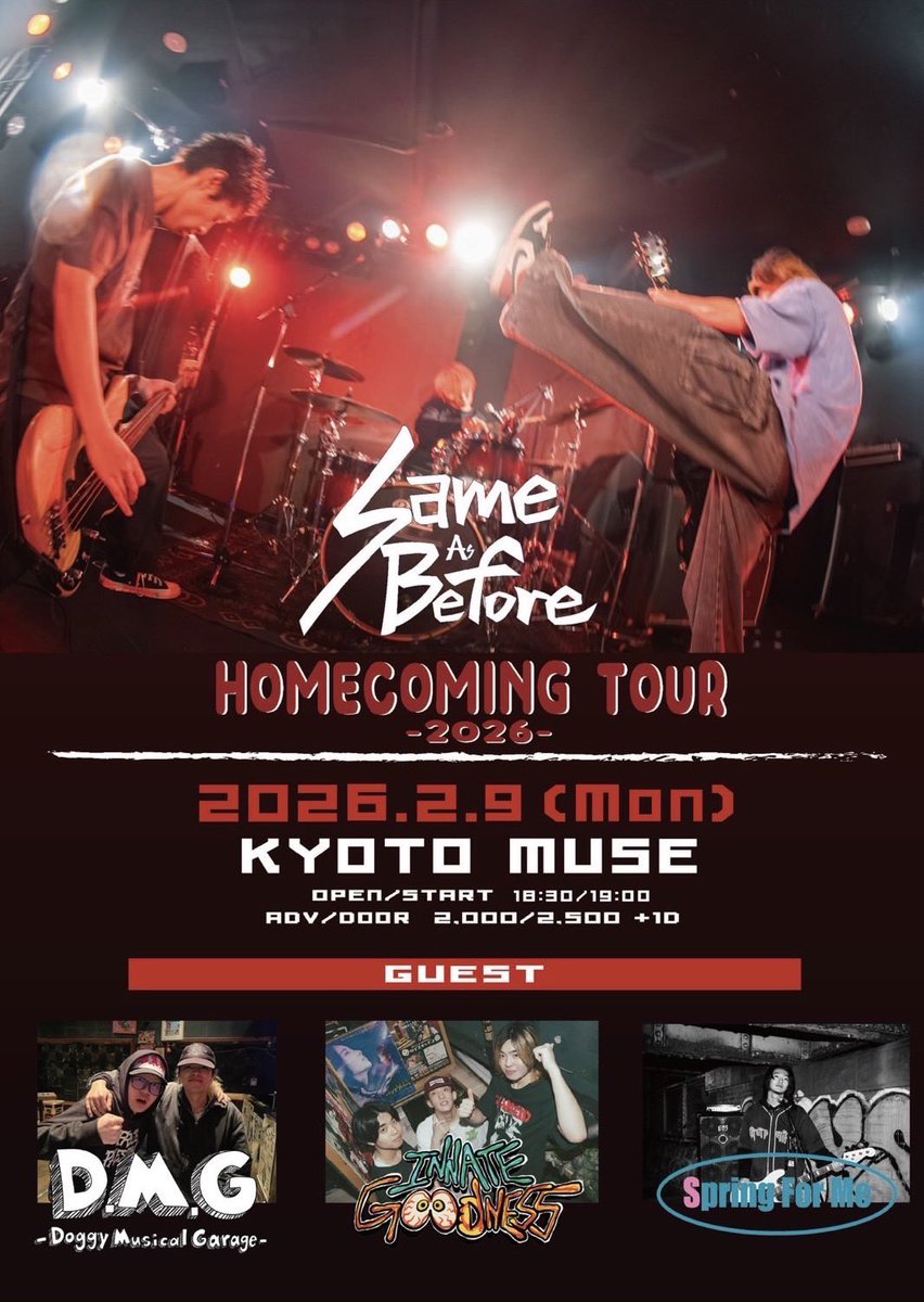 springforme2021's tweet photo. 📣新ライブ解禁📣

2026/2/9日 (月)
@京都MUSE

Same As Before pre. 
HOMECOMING TOUR 2026

w/
Same As Before
D.M.G
Innate Goodness

開場 18:30 / 開演 19:00
前売 ￥2,000 / 当日 ¥2,500 (D別)
チケット：各バンド予約 https://t.co/R3sSZfa2vO
