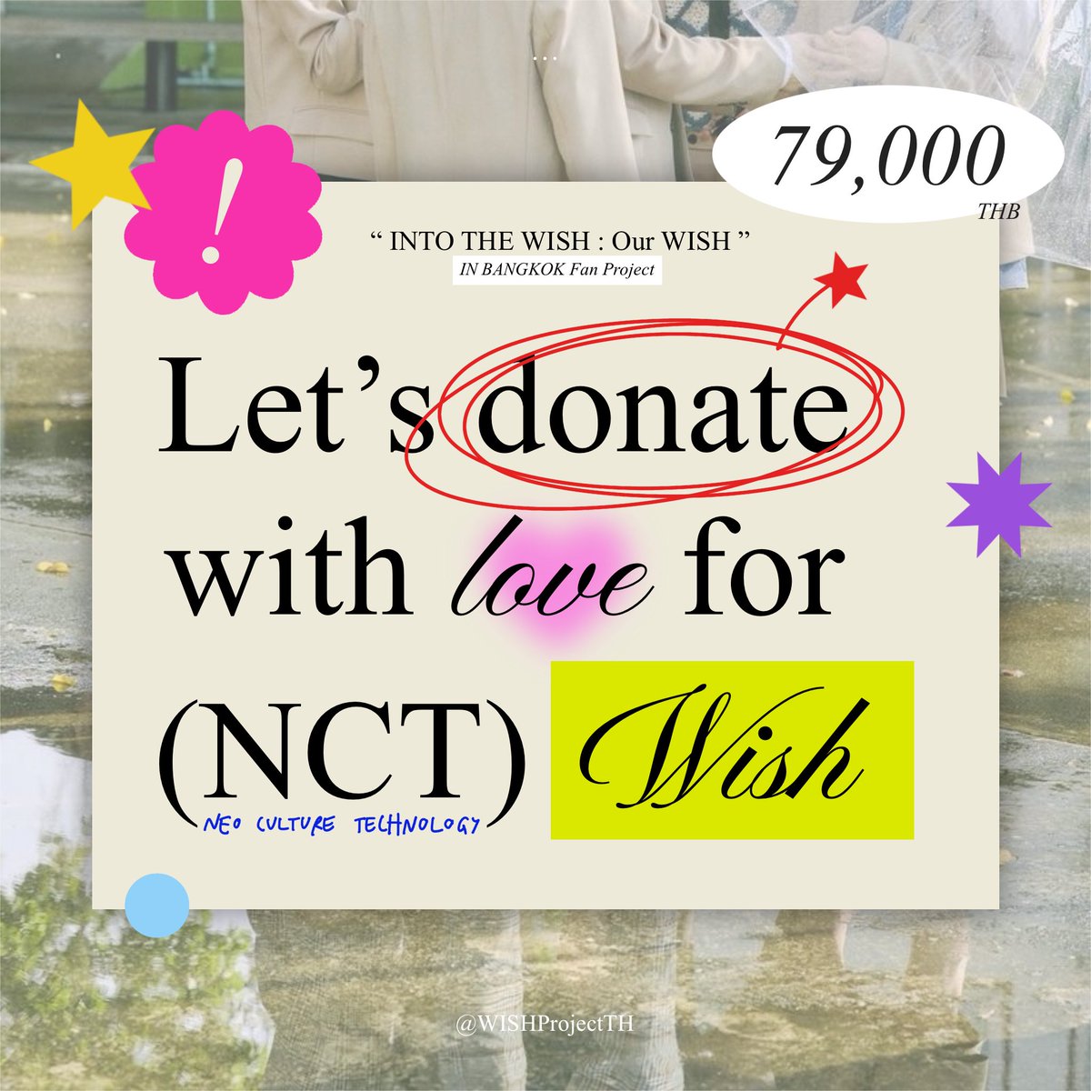 WISHProjectTH's tweet image. 📢NCT WISH 1st CONCERT TOUR 
‘INTO THE WISH : Our WISH’ IN BANGKOK Fan Project Donation

💰Goal ฿79,000💸

ร่วมเป็นส่วนหนึ่งของโปรเจกต์
 🪄docs.google.com/forms/d/e/1FAI…

📅จนถึงวันที่ 6 มีนาคม

#OurWishComeTrueBKK
#NCTWISH_CONCERT_TOUR_IN_BKK