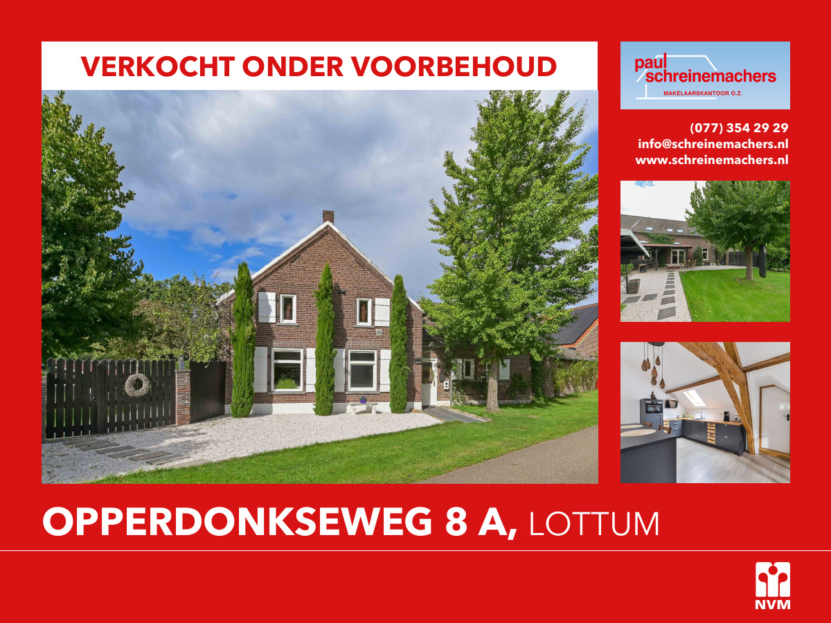 ❗VERKOCHT ONDER VOORBEHOUD❗
Opperdonkseweg 8A, Lottum

Karakteristieke eindwoning (gemeentelijk monument) met royale tuin, zwembad en levensloopbestendige indeling – ideaal voor B&amp;B