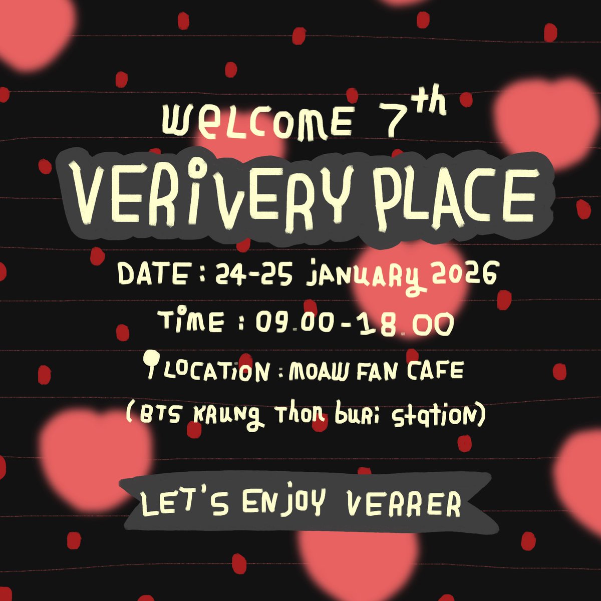 ┏━━━ coming soon again━━━┓

      ✱ Welcome 7th Veriveryplace ✱

                • 24-25  JAN 26 •

                ୨୧ <a href="/moawfancafe/">MOAW Fan Cafe​ กรุงธนบุรี​-วงเวียนใหญ่</a> ୨୧

┗━━━ BKK , THAILAND ━━━┛

#VERIVERY #베리베리
#동헌 #호영 #민찬 #계현 
#연호 #용승 #강민
#Welcome7Veriveryplace