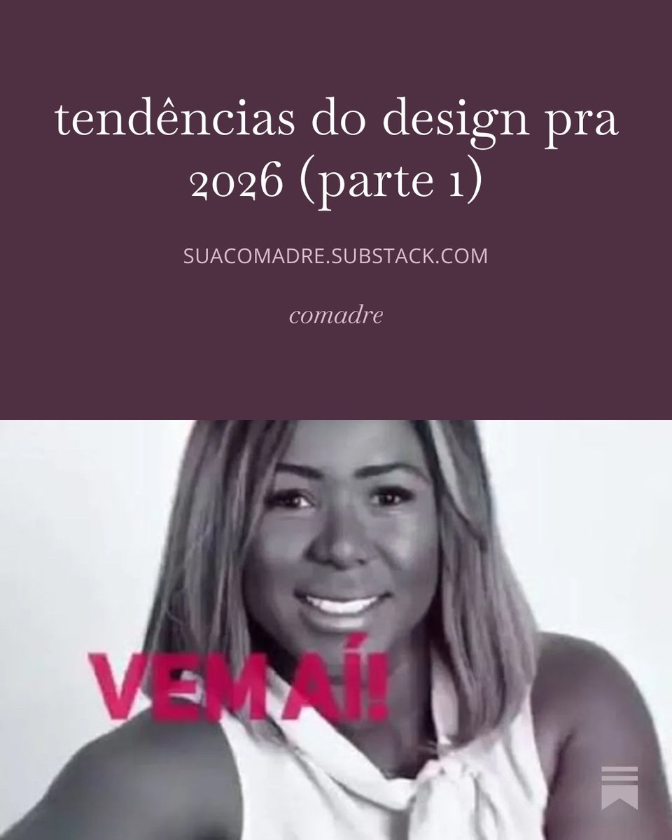 VEIO AÍ ⭐️ primeira newslettrinha do ano

bora que bora na relíquia das tendências do design pra 2026 (parte 1) open.substack.com/pub/suacomadre…