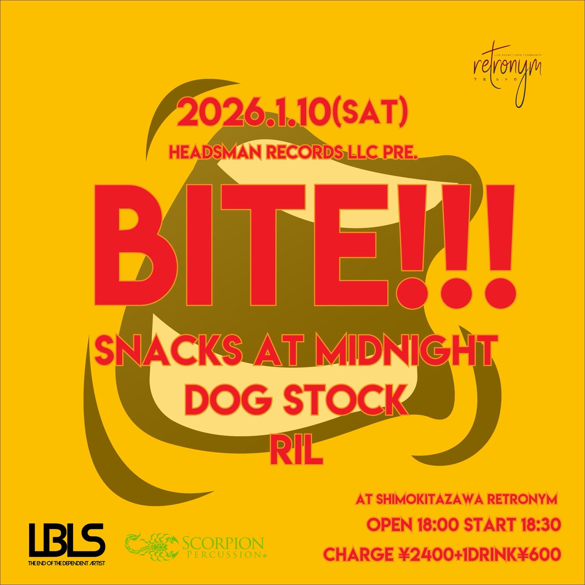 ⚡️LIVE
Headsman Records LLC pre. BITE!!!
1/10(土) 下北沢retronym
open 18:00 / start 18:30
ticket ¥2400

Snacks At Midnight (US)
DOG STOCK
RiL

Snacks At Midnight 来日ツアーのサポートアクト
40min ライブセット
🎫 ril-band.com/live/