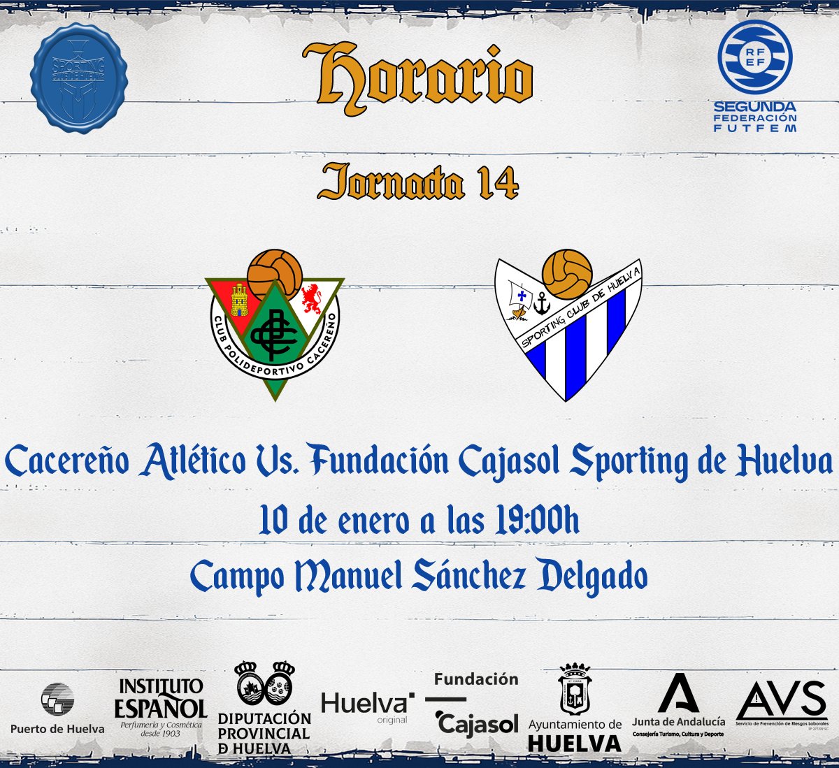📅⚽ Arranca el 2026 para el Sporting

El Fundación Cajasol Sporting de Huelva inicia el año y la segunda vuelta

🆚 Cacereño Atlético
📅 Sábado 10 de enero
🕖 19:00h
🏟️ Campos Federativos Manuel Sánchez Delgado (Cáceres)

¡Comenzamos un nuevo reto con ilusión! 💙🤍