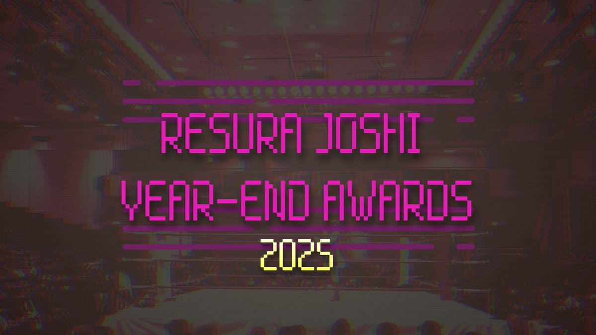 resuramag's tweet image. RESURA Joshi Year-End Awards 2025

Our readers voted. We tallied the numbers. Now we crown the winners of the first annual RESURA Awards, celebrating the best in joshi. 

resuramag.com/2026/01/05/res…