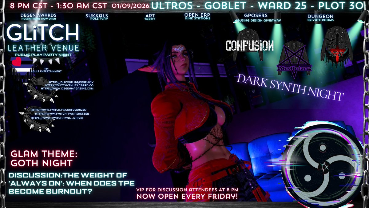 Join us for another GLiTCH Friday Night! We've got <a href="/confusion2317/">confusion</a>, Mrs. Hetzer and <a href="/RahleaDhivri/">Rahle'a Dhivri</a> spinning Dark Synth all night! . Discussion starts at 8pm CST and attendance nets you VIP
discord.gg/degenxiv glitchvenues.carrd.co/#glitch 
partake.gg/events/51723
