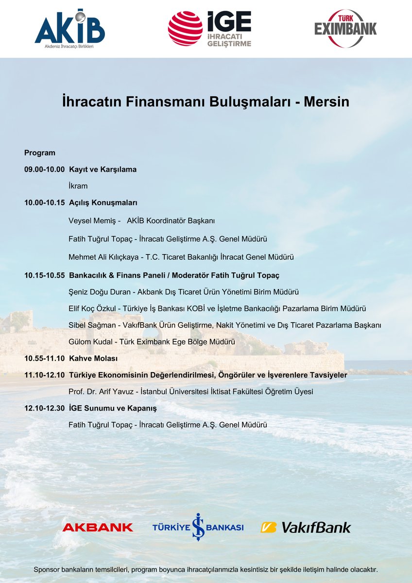 İhracat ve finans dünyası Mersin’de buluşuyor!

<a href="/akibihracat/">AKİB</a>'ın ev sahipliğinde ve <a href="/Turk_Eximbank/">Türk Eximbank</a>’ın katılımıyla; <a href="/Akbank/">Akbank</a>, <a href="/isbankasi/">İş Bankası</a> ve <a href="/VakifBank/">VakıfBank</a> sponsorluğunda ihracatçılarımızla buluşuyoruz. Tüm ihracatçılarımızı, ihracat ve finans dünyamızın en önemli aktörlerinin bir araya