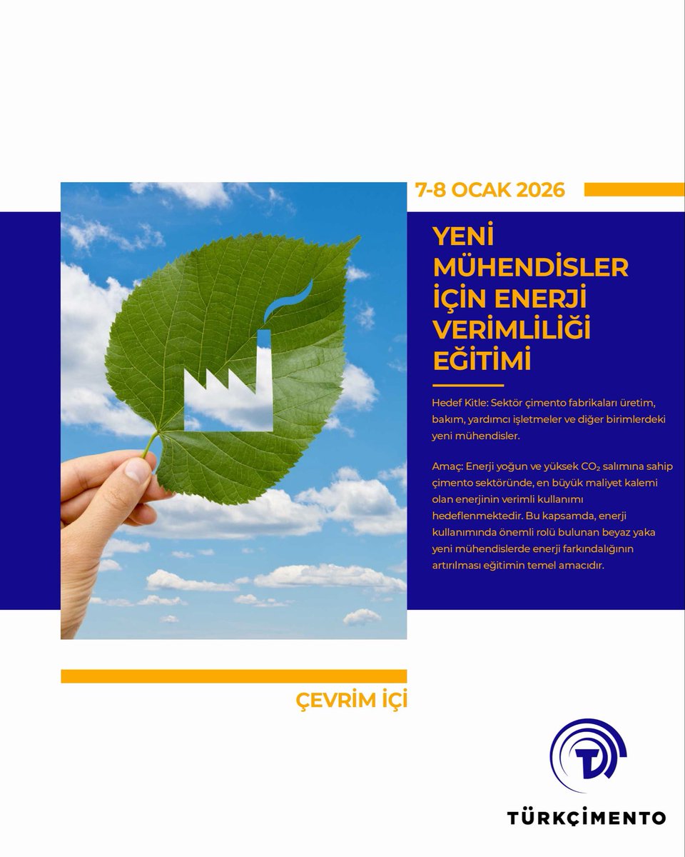Sektör çimento fabrikaları üretim, bakım, yardımcı işletmeler ve diğer birimlerdeki yeni mühendisler için Yeni Mühendisler için Enerji Verimliliği Eğitimi, 7-8 Ocak 2026 tarihlerinde çevrim içi olarak gerçekleştirilecektir.