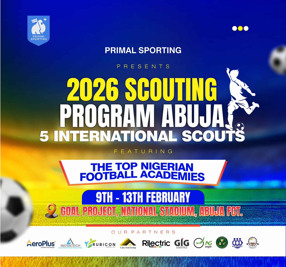 As part of our commitment to promoting development through Sports. We are proud to announce our international Scouting Program featuring 5 top Scouts from football teams and institutions around Europe who will be hosted by Primal Sporting in Nigeria in February