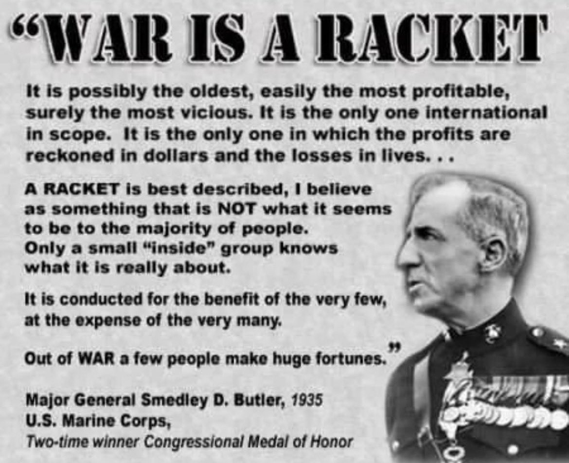 <a href="/kennardmatt/">Matt Kennard</a> Twas ever thus:

‘I spent 33 years and 4 months In active service…And during that period I spent most of my time being a high-class muscle man for Big Business, for Wall Street and for the bankers. In short, I was a racketeer for capitalism’