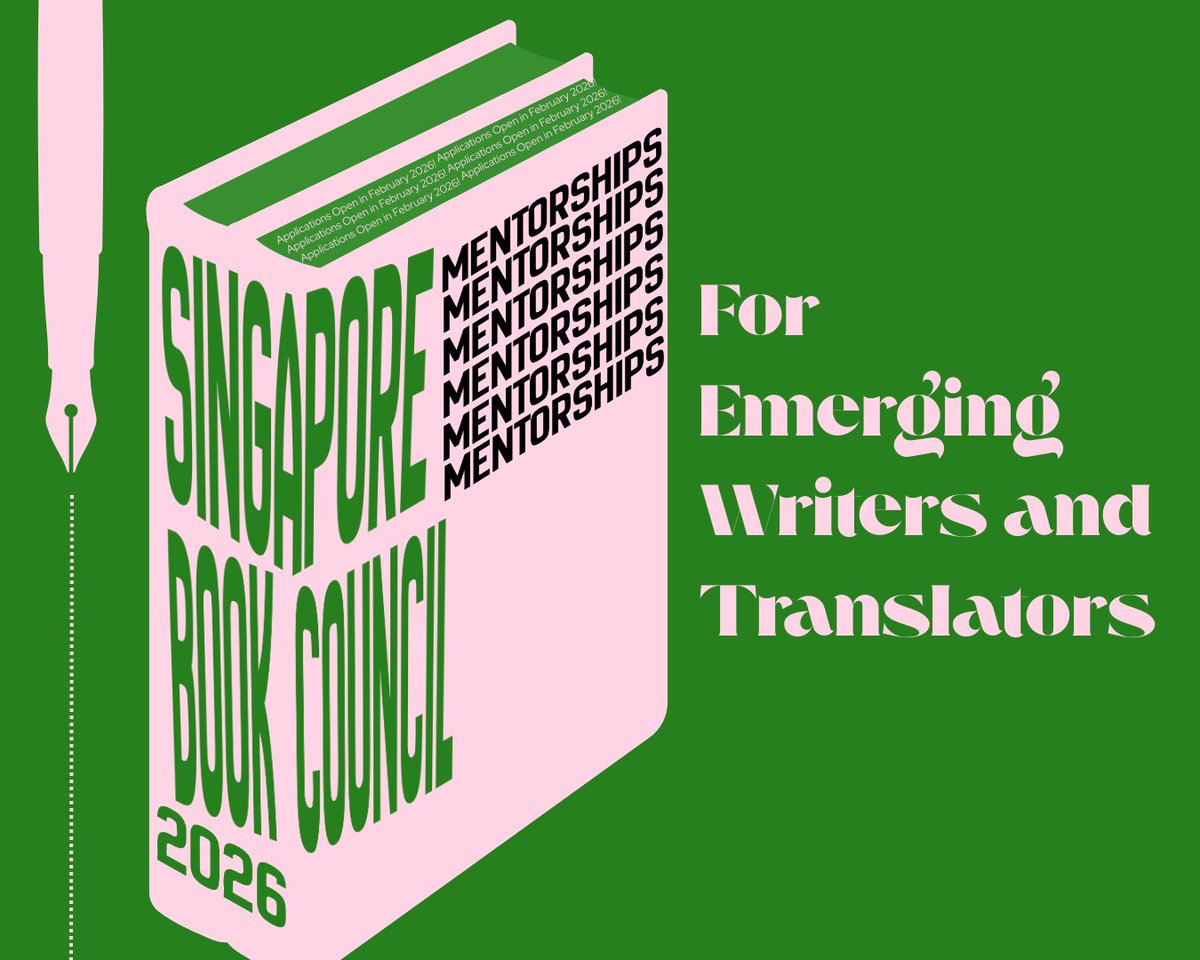 Singapore Book Council's Emerging Writers and Translators Mentorships will return for its 4th edition, details TBC. Subscribe to mailing list for Feb 2026 announcement:  bookcouncil.sg