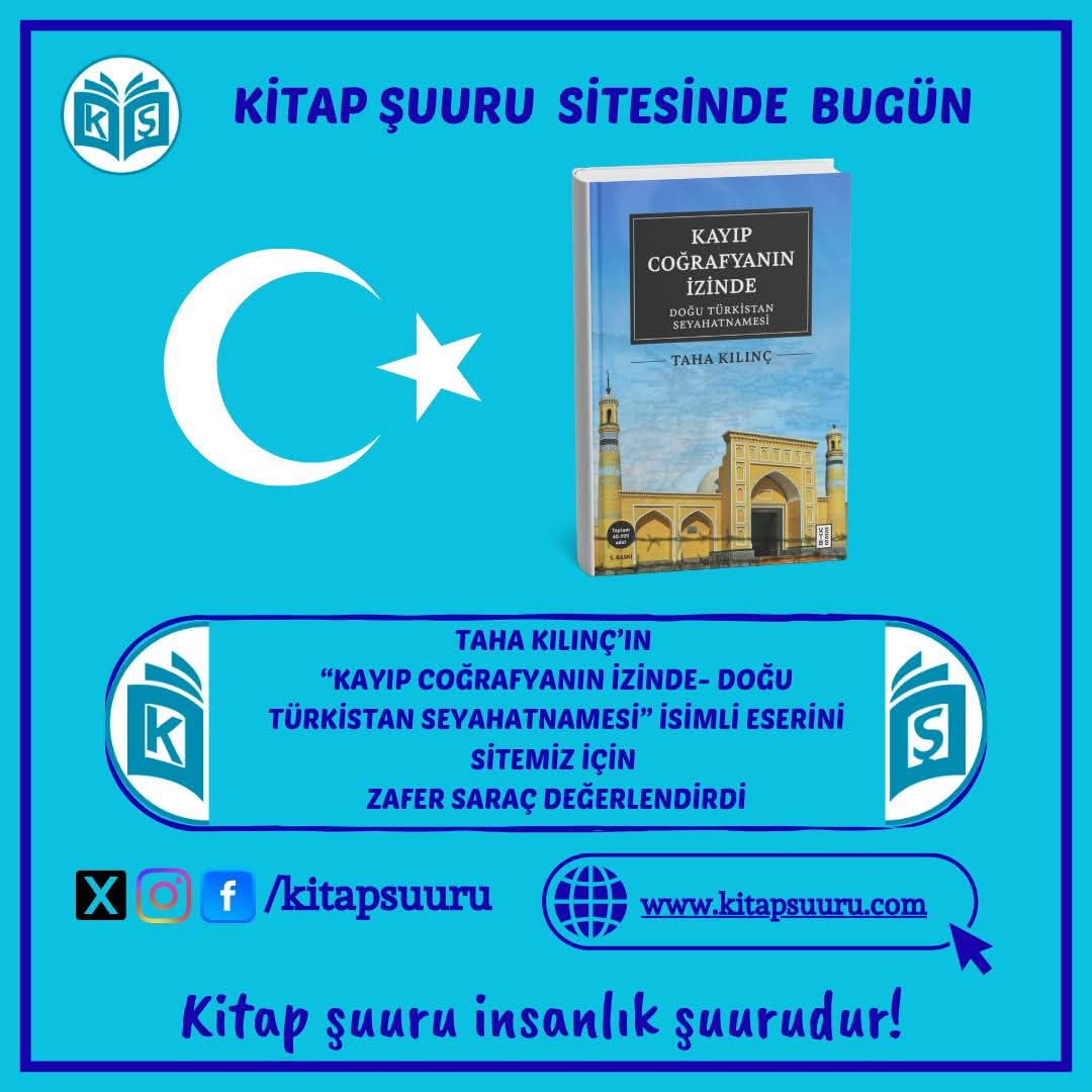 kitapsuuru's tweet photo. Kitap Şuuru Sitesinde Bugün

Taha Kılınç'ın "Kayıp Coğrafyanın İzinde- Doğu Türkistan Seyahatnamesi" isimli eserini sitemiz için

Zafer Saraç değerlendirdi...

https://t.co/bhQHzm2Y7y

@ketebe @biozafer @kitapsuuru  #kayipcografyaninizinde https://t.co/Qf5dQgetI6