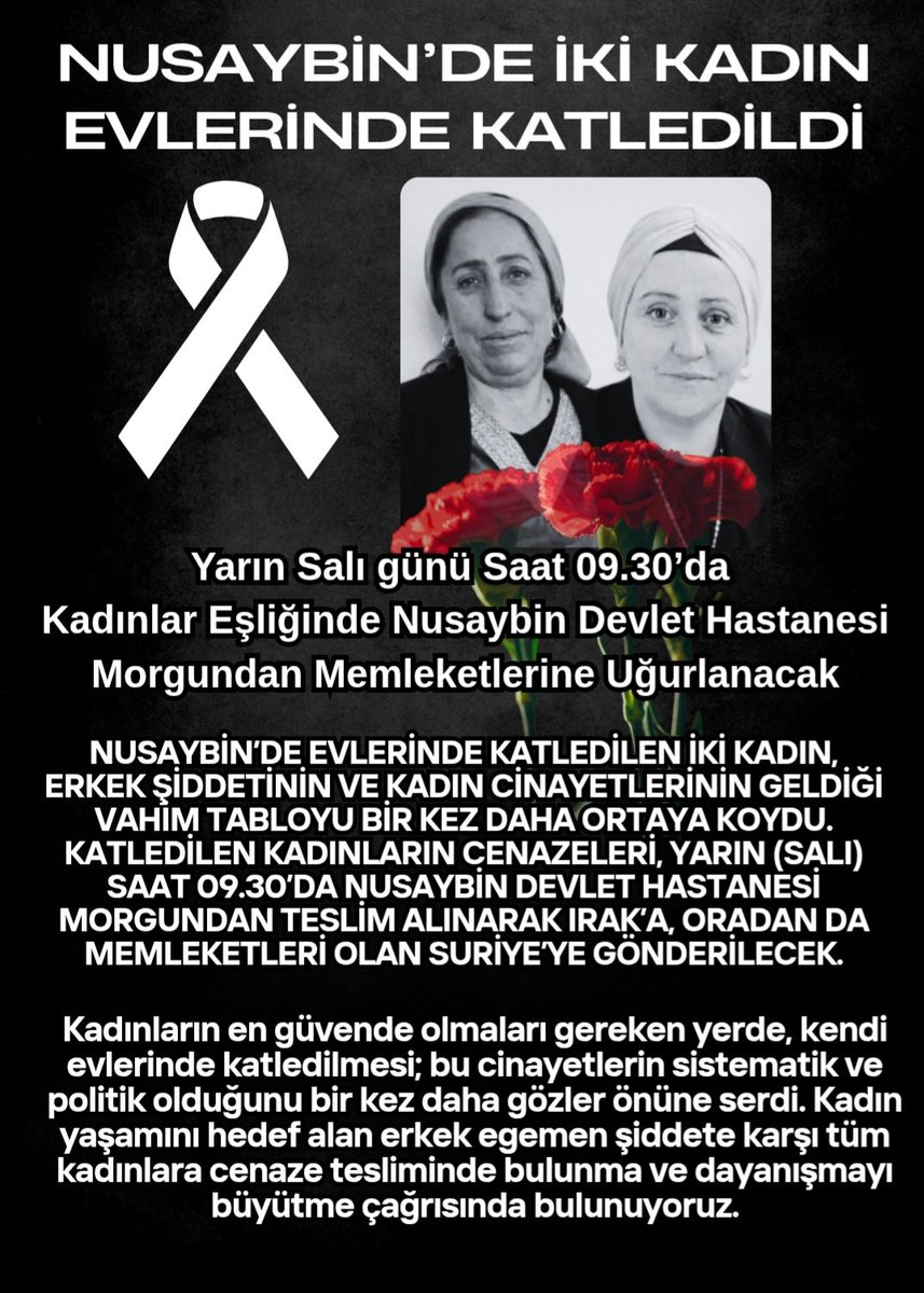 Nusaybin’de İki Kadın Evlerinde Katledildi

Nusaybin’de evlerinde katledilen iki kadın, erkek şiddetinin ve kadın cinayetlerinin geldiği vahim tabloyu bir kez daha ortaya koydu. Katledilen kadınların cenazeleri, yarın (Salı) saat 09.30’da Nusaybin Devlet Hastanesi morgundan