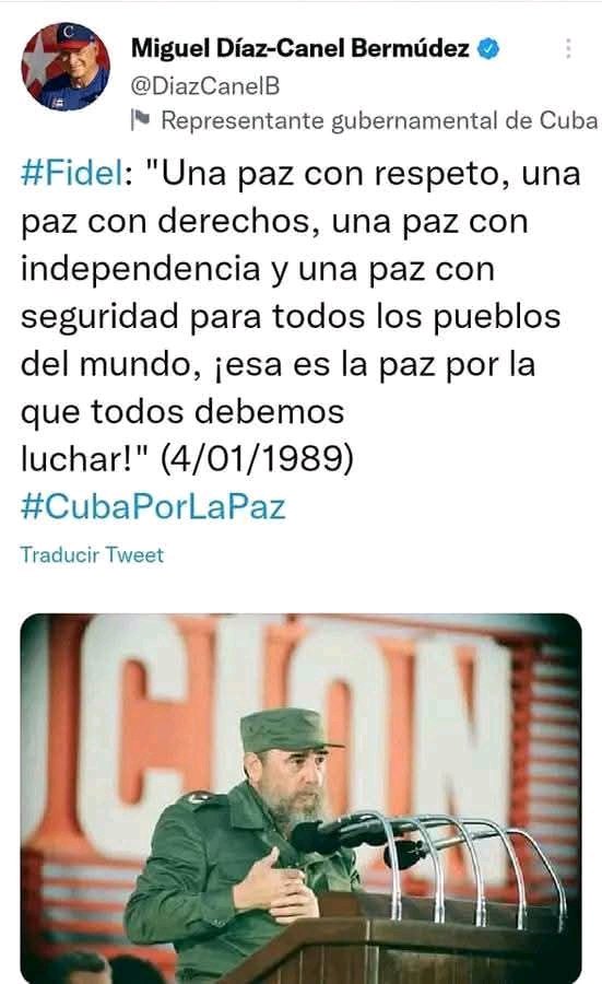 saludcontre's tweet photo. #Fidel: "Una paz con respeto, una paz con derechos, una paz con independencia y una paz con seguridad para todos los pueblos del mundo, ¡esa es la paz por la que todos debemos luchar!" (4/01/1989)
#CubaPorLaPaz 

Miguel Díaz-Canel Bermúdez
VíaTwitter-@DiazCanelB
#Contramaestre https://t.co/zWsENeFfB1