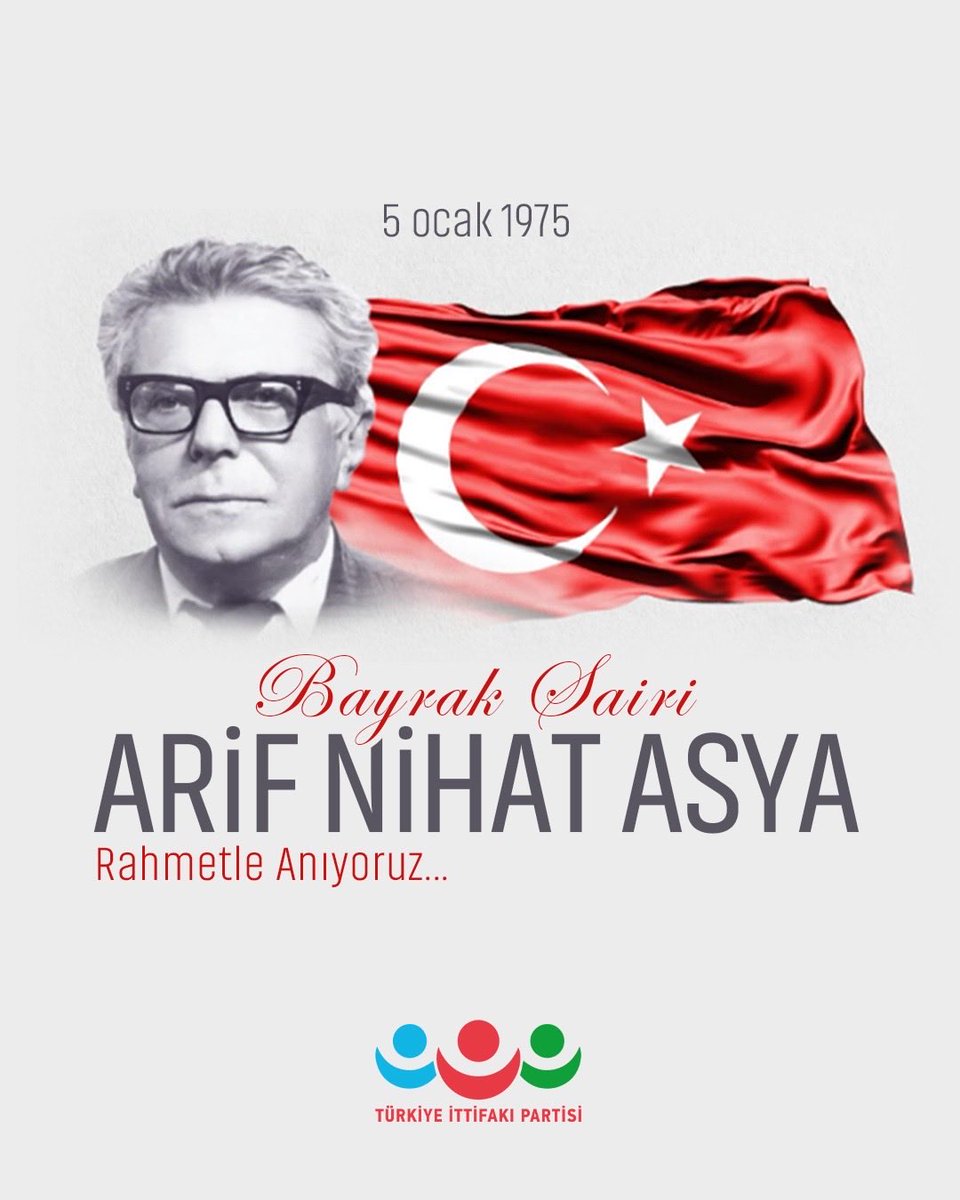 “Toprak, eğer uğrunda ölen varsa vatandır.”

Milletin ortak hafızasında yer eden dizeleriyle vatan bilincini nesilden nesle taşıyan Arif Nihat Asya’yı ölüm yıldönümünde saygı ve rahmetle anıyoruz.