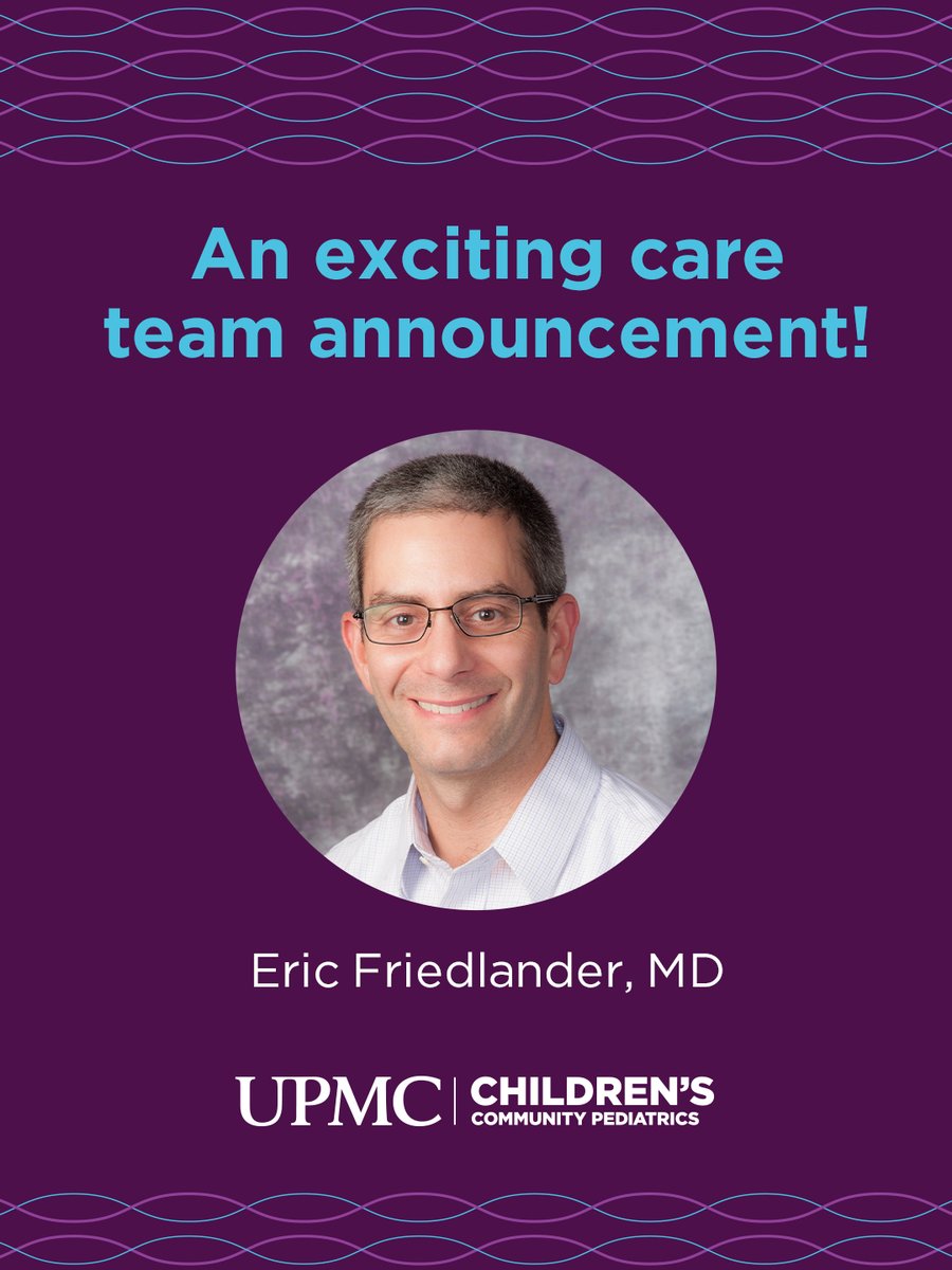 UPMC CCP is announcing that Eric Friedlander, MD is now seeing patients at CCP – Squirrel Hill and CCP – Cranberry Township North. Dr. Friedlander is a graduate of the UPMC Children’s Hospital residency program with more than 20 years of pediatric experience.
