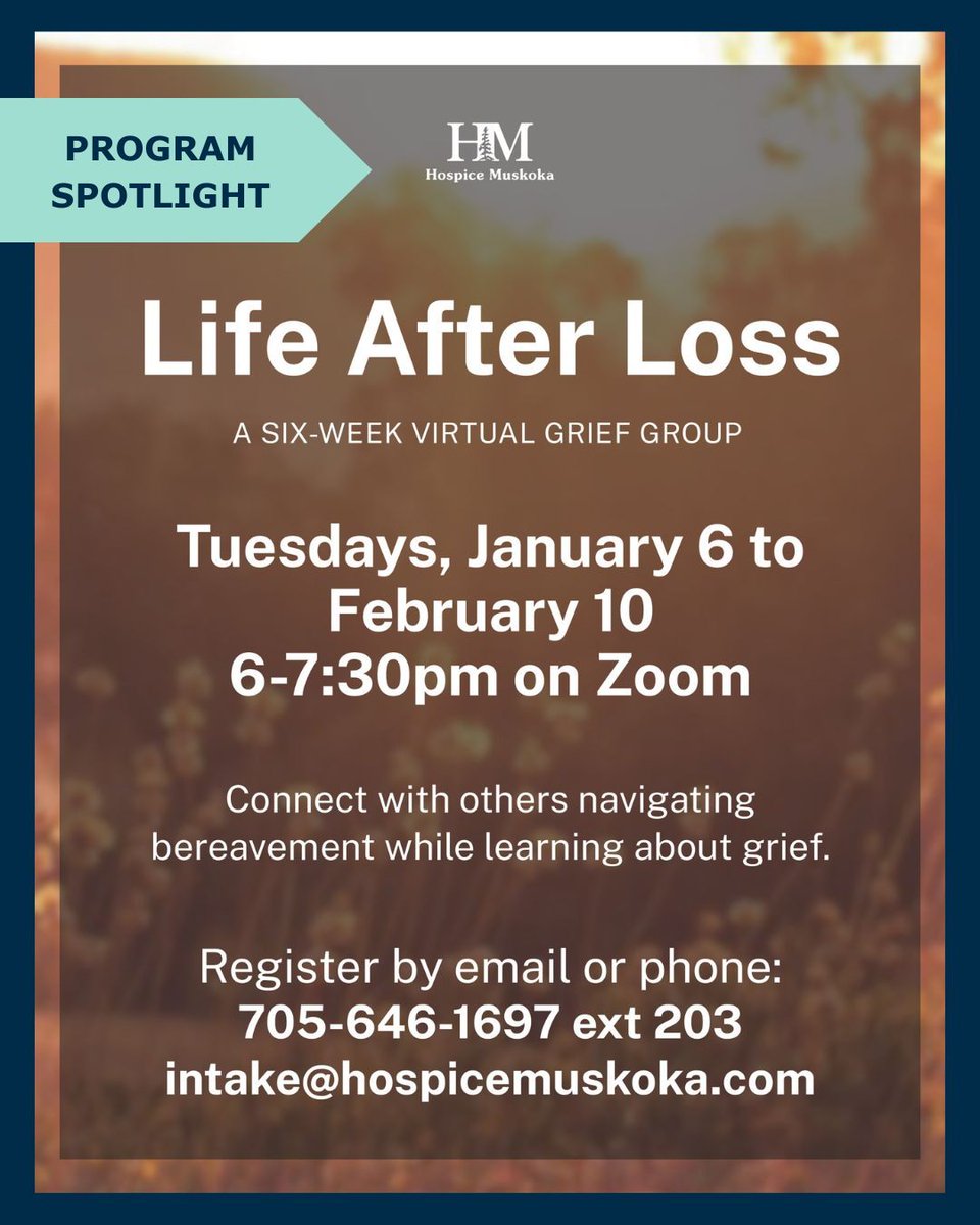MuskokaAlmaguin's tweet image. 💜 Grief can feel isolating, but you’re not alone. Join Hospice Muskoka’s 6-week virtual Life After Loss group, Jan 6–Feb 10, 6–7:30pm on Zoom.

📞 705-646-1697 ext.203 | 📧 intake@hospicemuskoka.com 

#GriefSupport #BereavementCare #MAOHT #OHT #OntarioHealthTeam