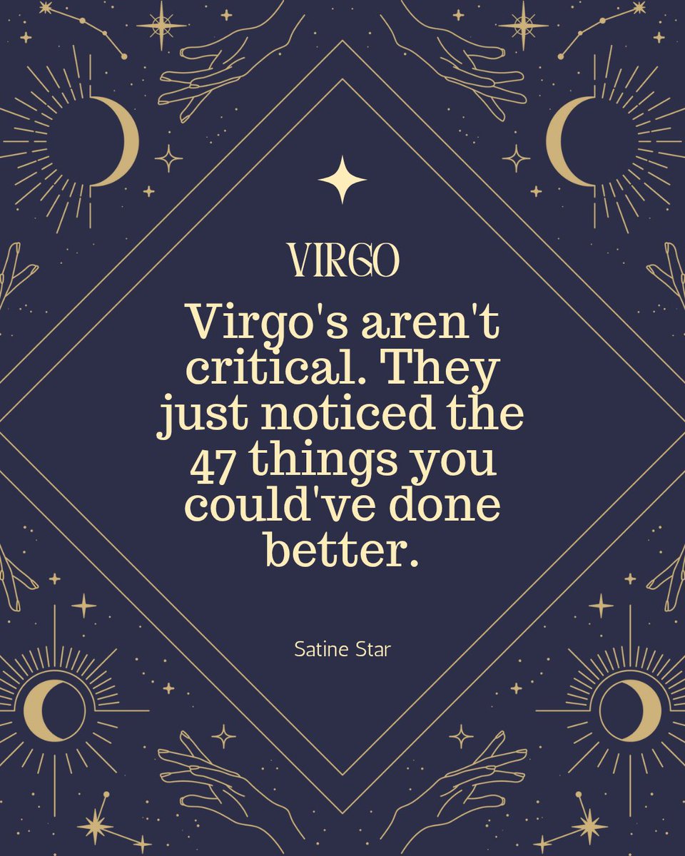 OracleSatine's tweet image. A #Virgo will make you better if you can stand it lol! #astrology #horoscope #zodiacsigns #constellation