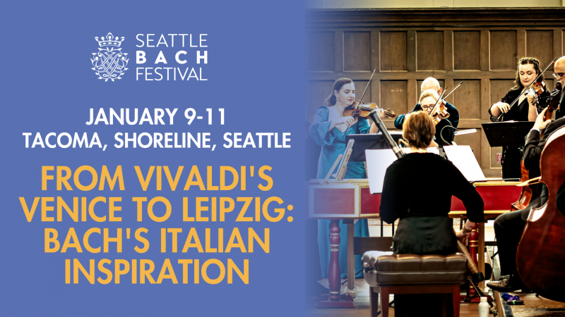 January 9–11: Seattle Bach Festival presents From Vivaldi's Venice to Leipzig — From Vivaldi's Venice to Leipzig: Bach's Italian Inspiration #SeattleSings seattlesings.org/event/from-viv…