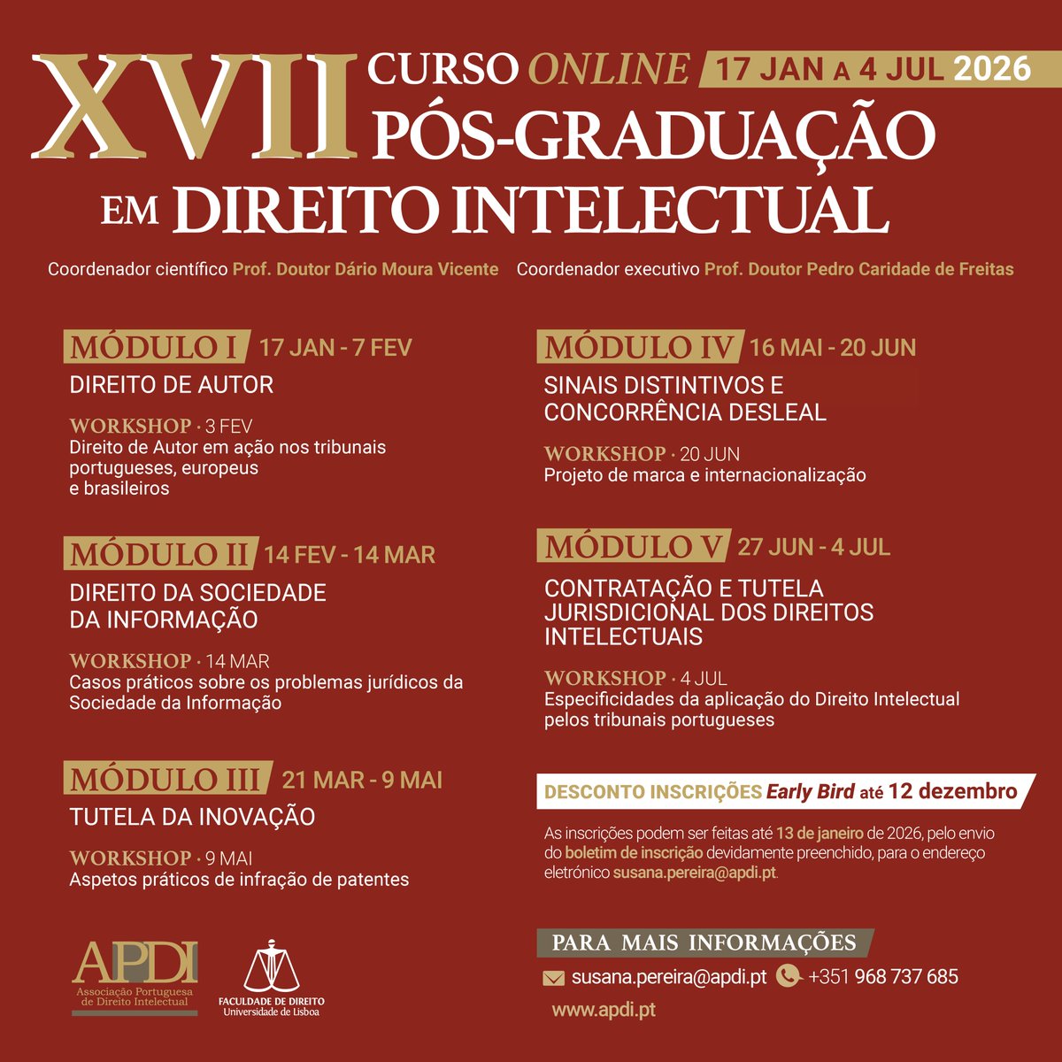 APDI_PT's tweet image. XVII Curso de Pós-Graduação em Direito Intelectual – Edição 2026
📅17 de janeiro a 4 de julho 2026
🔖Inscrições abertas até 13 de janeiro de 2026

💻 Curso em formato exclusivamente online
👉 Saiba mais em:
apdi.pt/xvii-curso-de-…

#DireitoIntelectual #PósGraduação #APDI #FDUL
