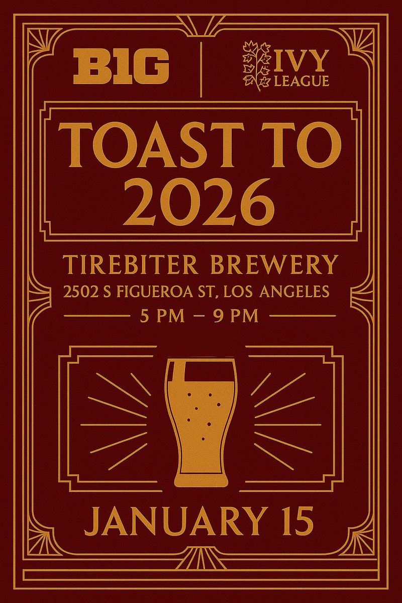 Jan 15 5-9 PM The Big Ten and Ivy League are coming together to ring in the new year! Toast 2026 at Tirebiter Brewery. The event is free to attend with a cash bar. Space is limited. RSVP at the link in our bio.