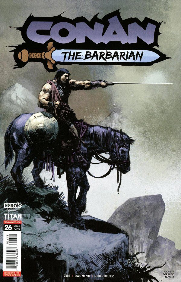 Conan the Barbarian #26
A band of mercenaries and Conan, working for the King of Aquilonia, are ordered to save its southern province from Zingarian invaders. Writer Jim Zub, Artist Ferando Dagnino, Colorist, Diego Rodriguez: Excellent precursor to Conan’s time as King. 4.5/5