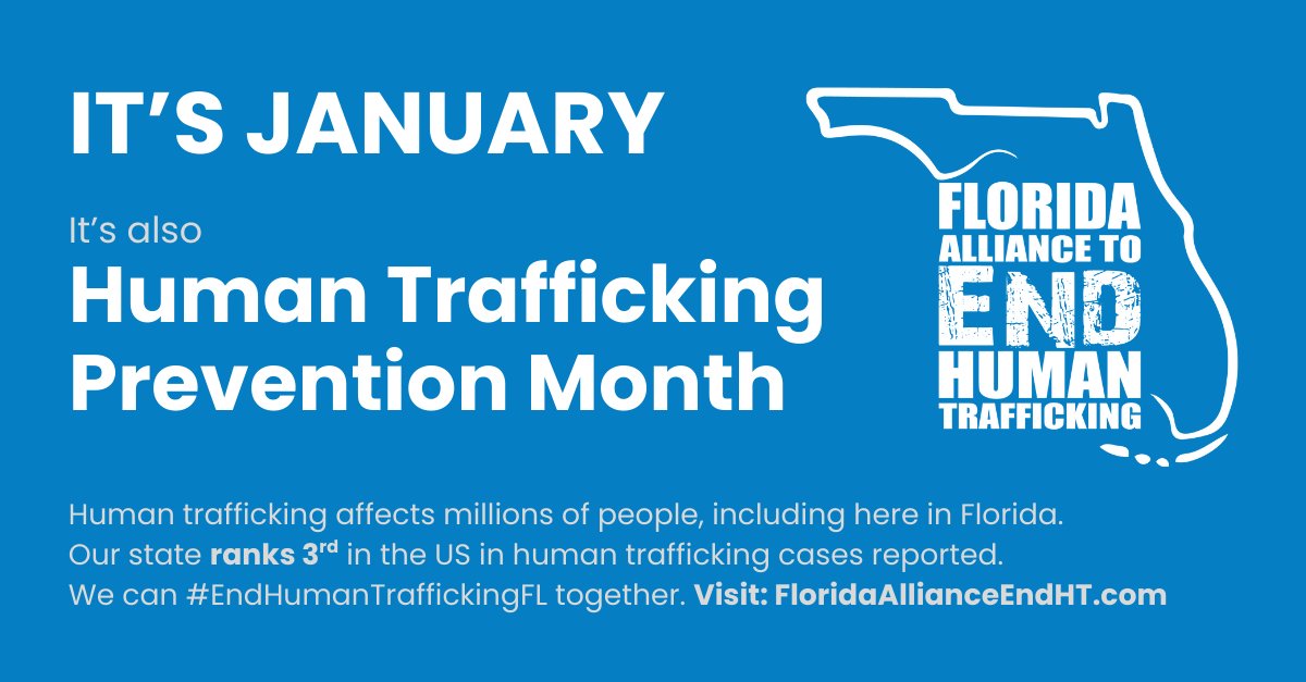 It is a New Year, but our state faces the same reality: Florida continues to rank #3 in the nation for reported human trafficking cases. January is Human Trafficking Prevention Month. If you suspect human trafficking call 855-FLA-SAFE (855-352-7233).