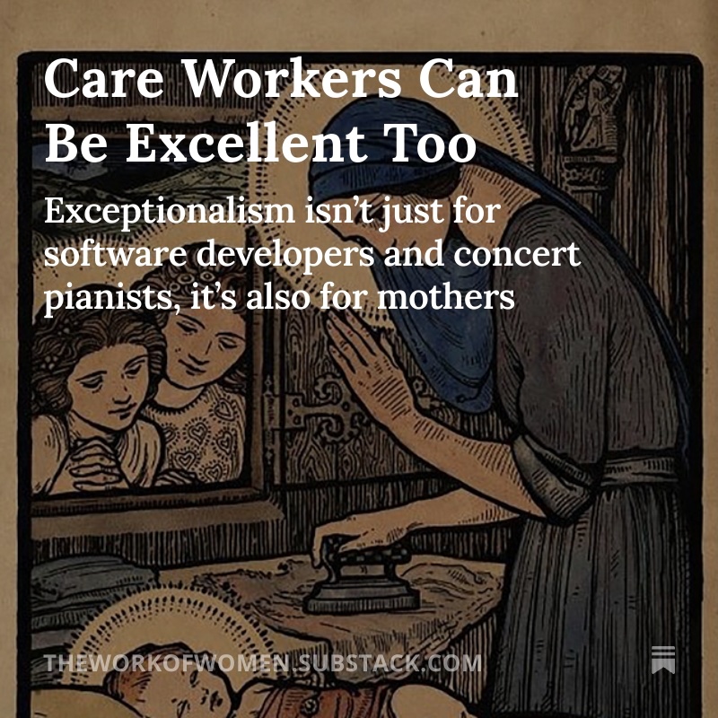 In response to the suggestion that women should outsource caregiving partially via automation in order to be more excellent in other arenas.

Read the rest at Women's Work.

open.substack.com/pub/theworkofw…