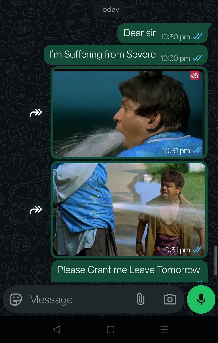 Boss : Next time Leave Kekkurapo Vomitting Loose motion nu lam asingama sollathenga , Decent ah convey Pannunga
Me: