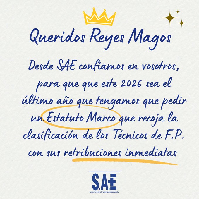 📜Un año más, desde SAE escribimos nuestra carta a los Reyes Magos 👑 ✨

✒️Esperamos que este sea el último año que tengamos que pedir un Estatuto Marco que recoja la clasificación de los Técnicos de F.P. con sus retribuciones inmediatas.

¡FELIZ NOCHE DE REYES!