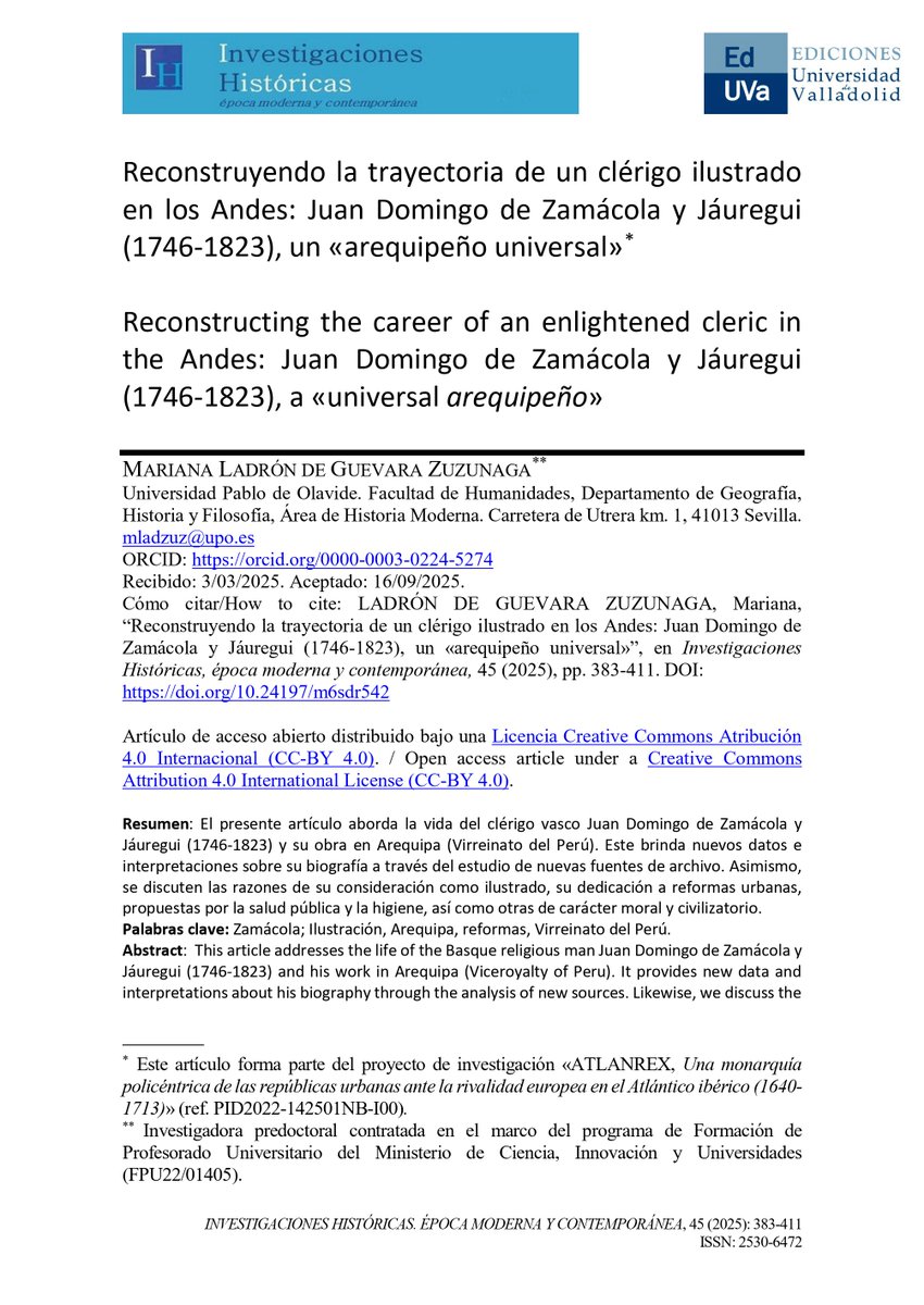 Nos complace anunciar la publicación del artículo de Mariana Ladrón de Guevara Zuzunaga titulado "Reconstruyendo la trayectoria de un clérigo ilustrado en los Andes: Juan Domingo de Zamácola y Jáuregui (1746-1823) un «arequipeño universal»"
Acceso abierto: doi.org/10.24197/m6sdr…