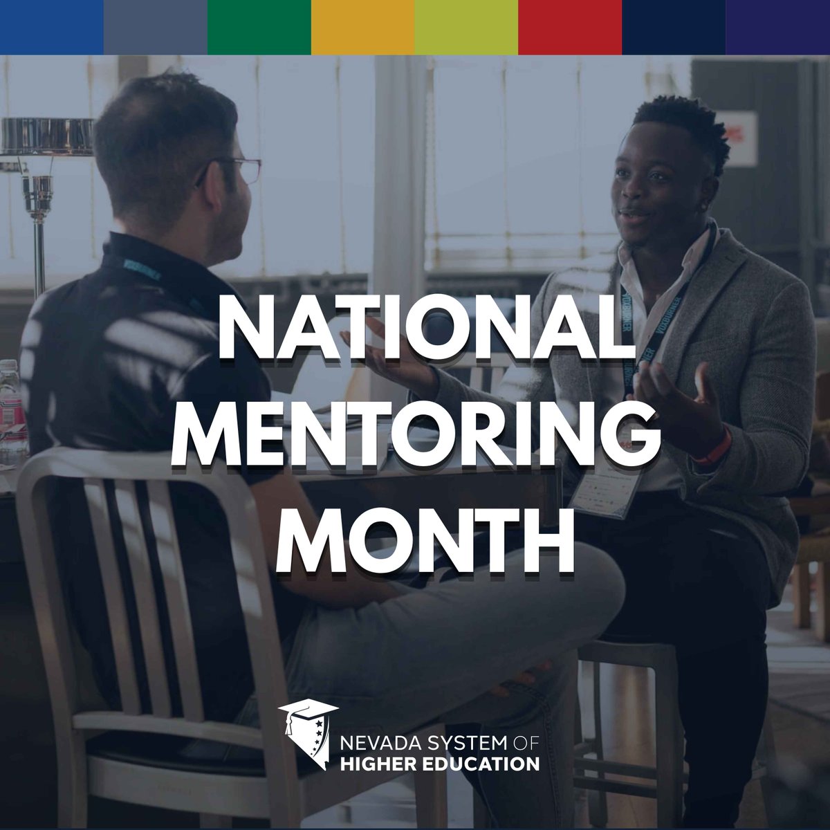 NSHE's tweet image. January is National Mentoring Month. Across NSHE institutions, mentors play an important role in supporting growth, learning, and opportunity. Thank you to those who share their time and guidance to help others move forward.

#NSHE #MentoringMonth