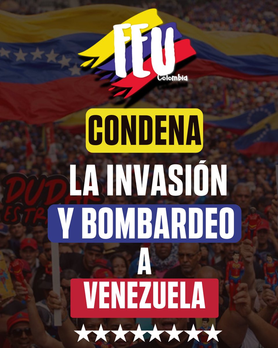 FEU_Colombia's tweet photo. Condenamos la agresión militar del imperialismo Estadounidense en la República Bolivariana de Venezuela, así mismo exigimos la liberación del presidente Nicolás Maduro y la primera combatiente Cilia Flores.
No volveremos a ser colonia de nadie.✊🏼
¡Leales siempre, traidores nunca! https://t.co/DKSBFxJH4I
