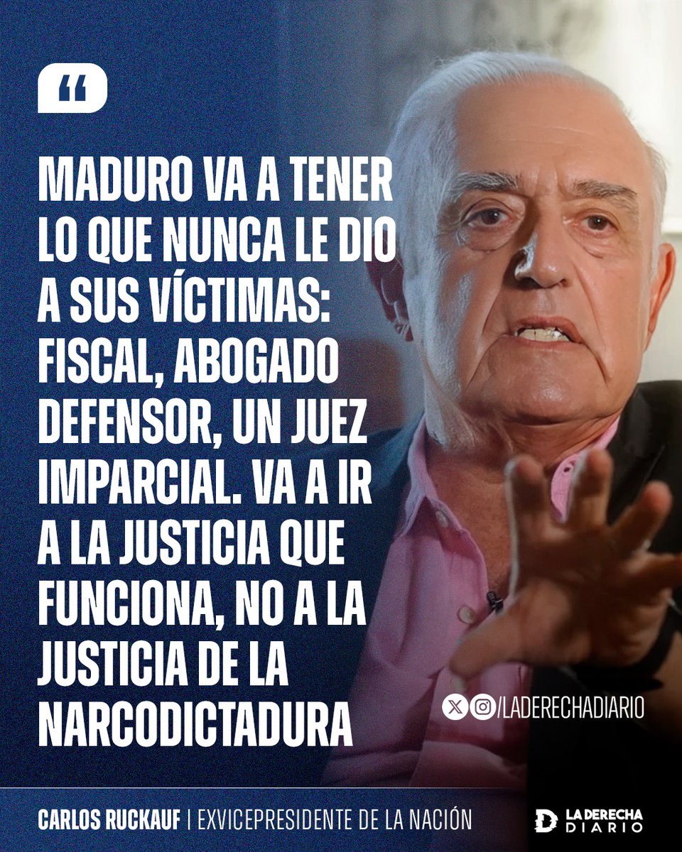 🚨🇻🇪🇺🇸 | Carlos Ruckauf expuso al dictador Maduro: "Va a tener lo que nunca le dio a sus víctimas: Fiscal, abogado defensor, un juez imparcial. Va a ir a la justicia que funciona, no a la justicia de la narcodictadura".