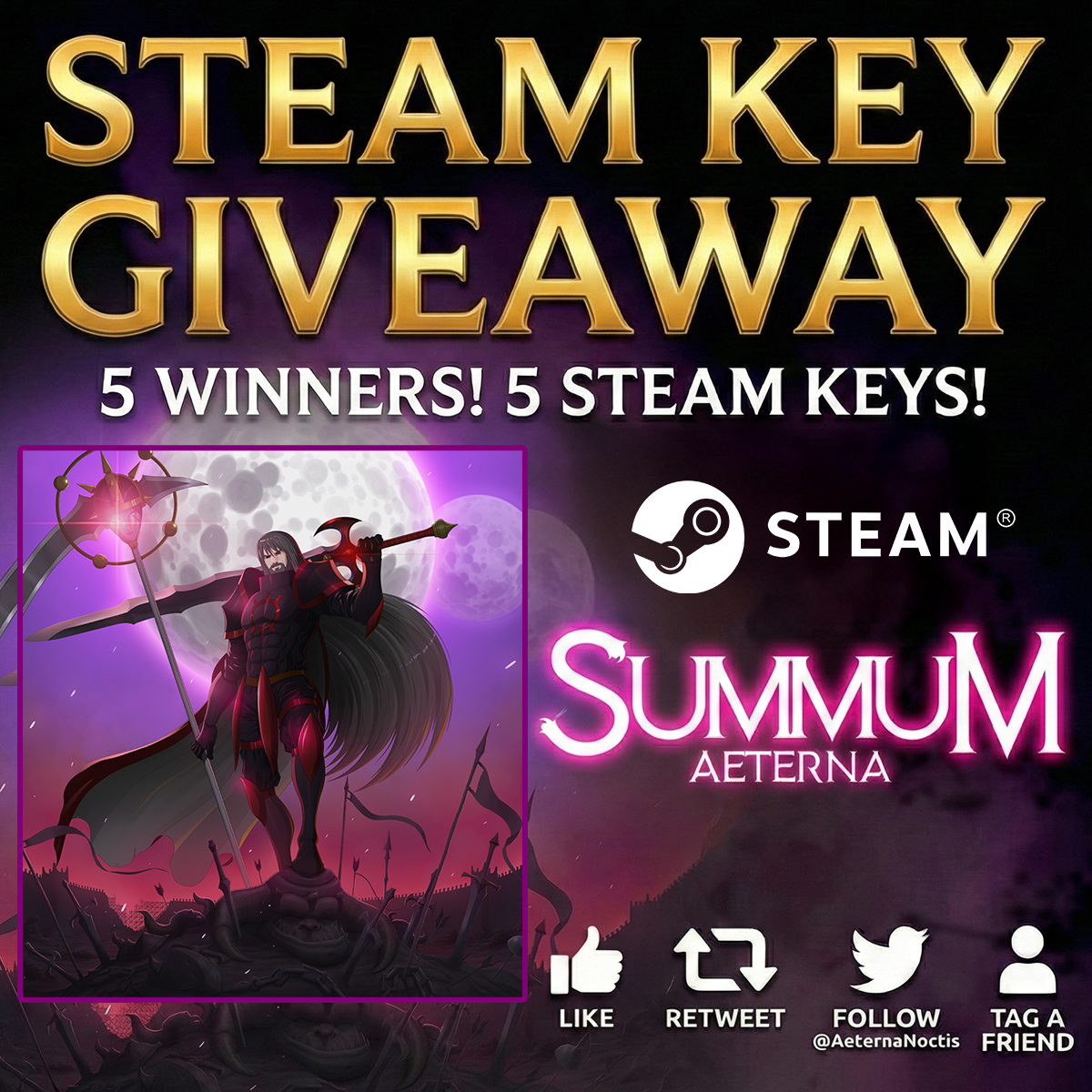 ⚔️ STEAM KEY GIVEAWAY! 👑 Enter the frenetic world of Summum Aeterna. We're giving away 5 Steam keys!

To enter: 1️⃣ Follow <a href="/aeternathegame/">Aeternum Game Studios</a> 2️⃣ RT + Like ❤️ 3️⃣ Tag a gaming friend below 👇

🏆 5 Winners selected! ⏳ Ends: 7th

#SummumAeterna #Roguelite #Giveaway #Steam #IndieGame