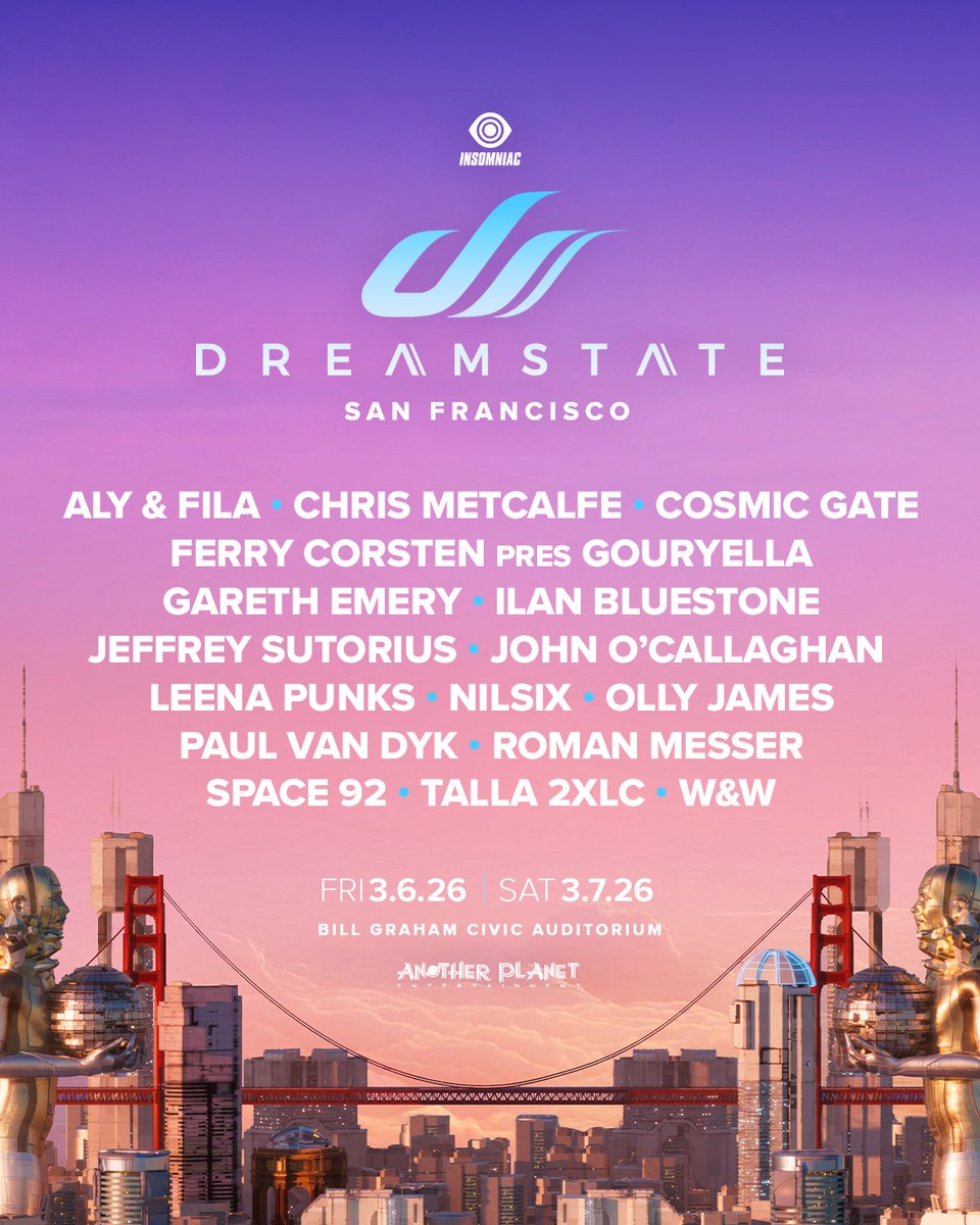 Your lineup for #DreamstateSF has just landed!✈️🌌 Get ready to join us this March 6+7 at Bill Graham Civic Auditorium and let us know who you're most excited to see in the comments!⬇️

Passes On Sale Now.✨