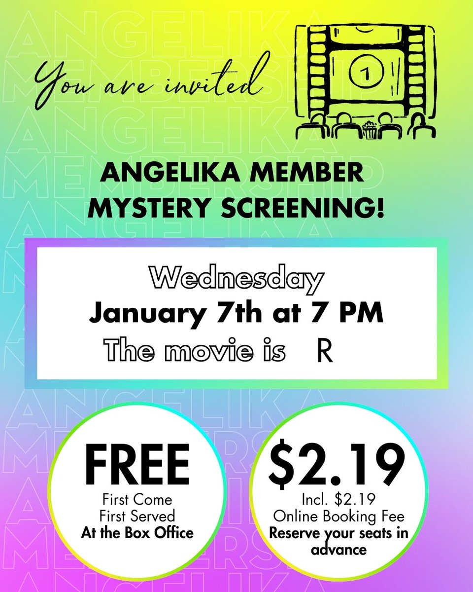 Angelika Members! Tickets are now available for our first Member Mystery Screening of the year on Wednesday, January 7. Book online for $2.19 (incl. booking fees) or pick up a free ticket at the box office. Screening is rated R.

Not a member? Join free online today!