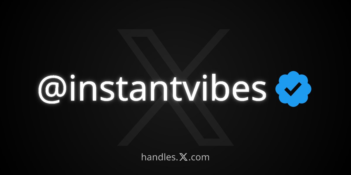I just got <a href="/instantvibes/">InstantVibes</a> from the X Handle Marketplace! Get your own at handles.x.com