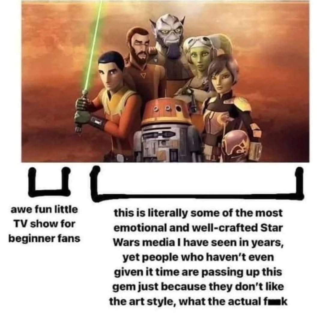 Rebels is top tier Star Wars. 👌