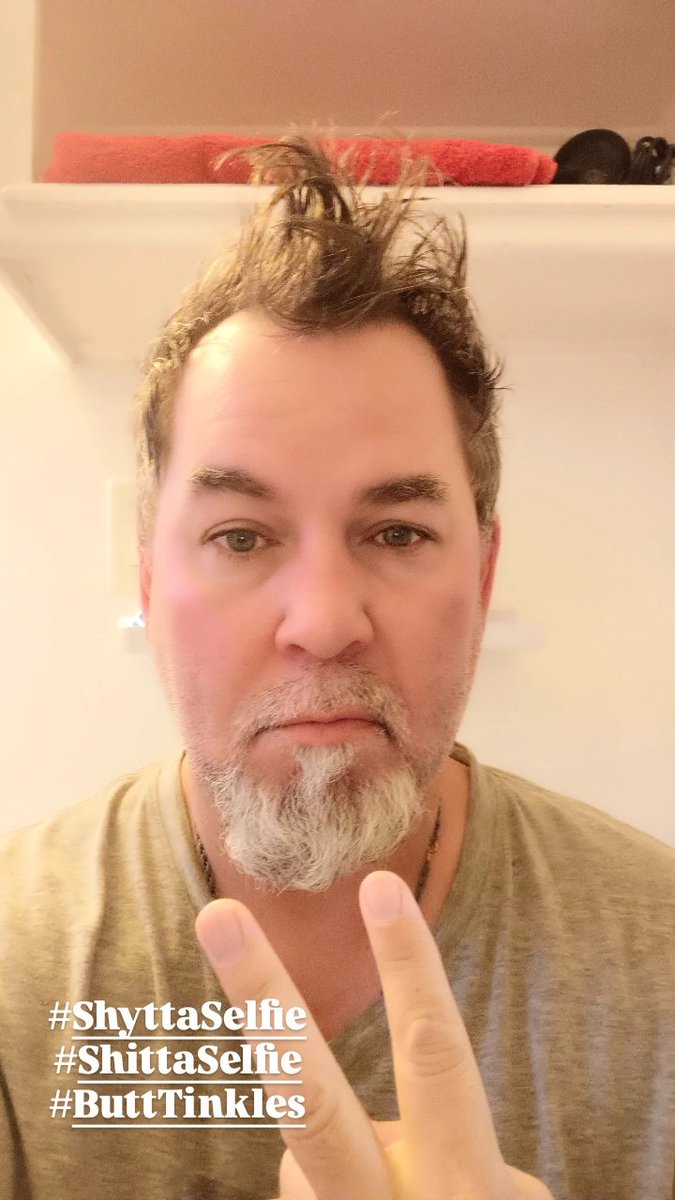 Day 1688: #ShyttaSelfie #ShittaSelfie #ButtTinkles