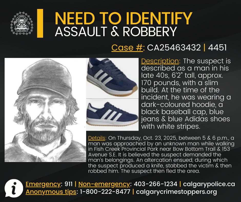 🔎 NEED TO IDENTIFY 🔍

We are asking for the public’s help to identify a man who is believed to be involved in an assault &amp; robbery that occurred in Fish Creek Provincial Park.

📍 On Thursday, Oct. 23, 2025, between 5 &amp; 6 p.m., a man was approached by an unknown man while