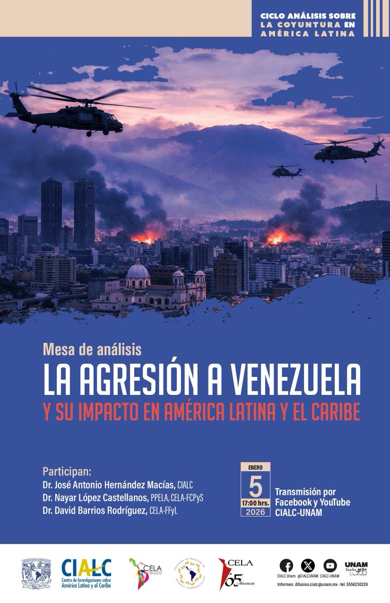 📢El <a href="/CIALCUNAM/">CIALC-UNAM</a> invita la mesa de análisis: 
La agresión a Venezuela y su impacto en América Latina y el Caribe 

⏰5 de enero, a las 17:00 horas
💻Transmisión de por Facebook y Youtube del CIALC