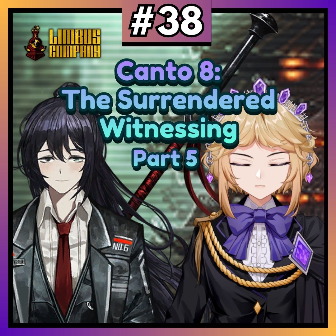 👑 January 09, 9:30PM GMT+8/UTC+8 👑

We're back in Limbus Company, Canto VIII! We're returning to the dungeons and... ho boy. It's going to go downhill from here, isn't it?
