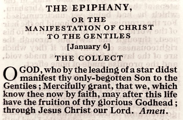 “… who by the leading of a star …” 💫 The Epiphany, or the Manifestation of Christ to the Gentiles [January 6] The Collect