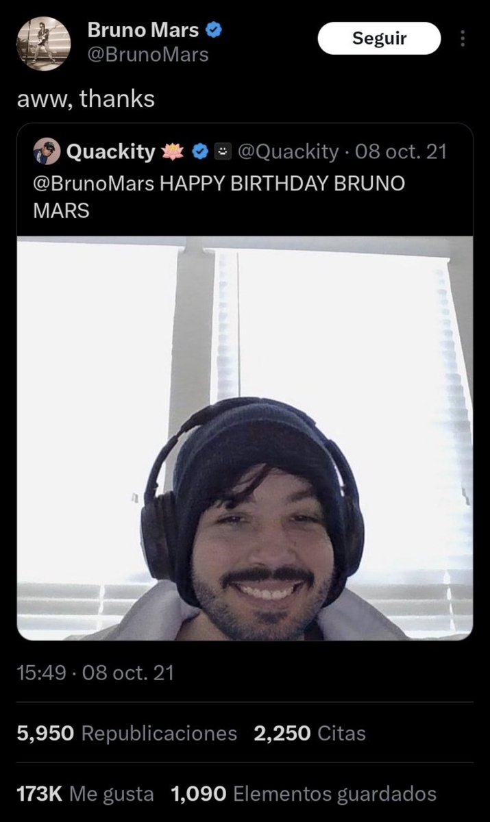 Quackity's tweet image. hey Bruno mars i don’t mean to bother you but a few years ago i wished you a happy birthday and mine was a few days ago and u didnt say anything haha if u forgot thats ok but just wanted to know if something happened haha