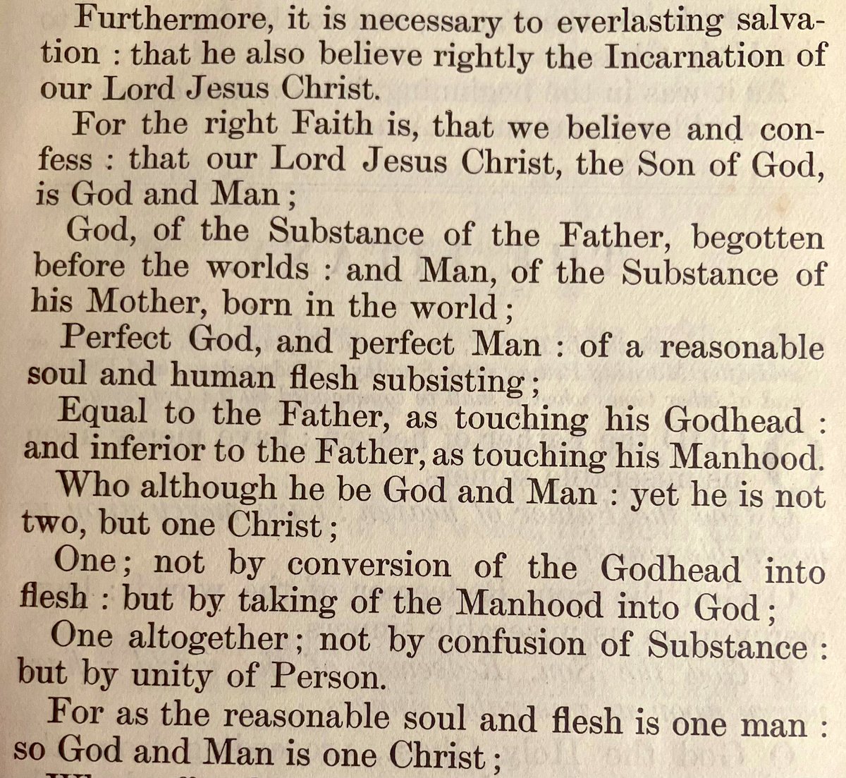 “God, of the Substance of the Father, begotten before the worlds : and Man, of the Substance of his Mother, born in the world;” [“… at Morning Prayer, instead of the Apostles’ Creed, this Confession of our Christian Faith, commonly called The Creed of Saint Athanasius …”]