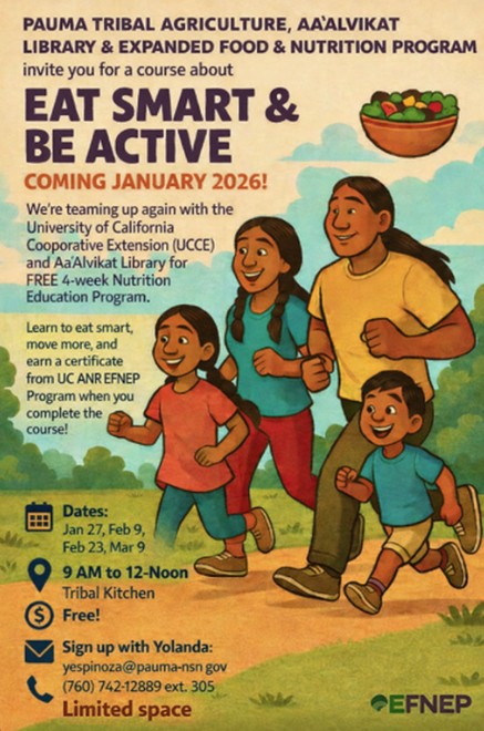 PaumaIMLS's tweet photo. 🥗FREE Nutrition Class!

⏰ Time: 9:00 AM – 12:00 PM 🗓️ Dates: Jan 27, Feb 9, Feb 23, Mar 9 📍 Location: Tribal Kitchen

⚠️ Only 12 spots available! First come, first served. 🎓 Earn a certificate &amp; eat smart! 📩 Sign up with Yolanda: yespinoza@pauma-nsn.gov https://t.co/0mzwlhTYir