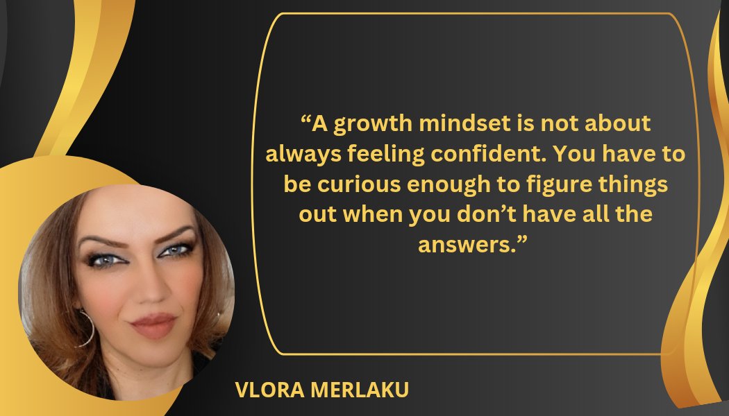 VMerlaku21188's tweet photo. “A growth mindset is not about always feeling confident. You have to be curious enough to figure things out when you don’t have all the answers.” https://t.co/G4TNWn7gu6