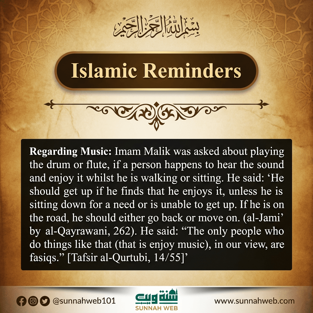 sunnahweb101's tweet photo. 🛑Imam Malik (ra) Regarding Music:-
Imam Malik was asked about playing the drum or flute, if a person happens to hear the sound and enjoy it whilst he is walking or sitting. He said: "He should get up if he finds that he enjoys it, unless he is sitting down for a need or is unable to get up. If he is on the road, he should either go back or move on". [al-Jami’ by al-Qayrawani, 262]. He said: “The only people who do things like that (that is enjoy music), in our view, are fasiqs.” [Tafsir al-Qurtubi, 14/55]

وسئل الإمام مالك رحمه الله عن ضرب الطبل والمزمار ، ينالك سماعه وتجد له لذة في طريق أو مجلس ؟ قال : فليقم إذا التذ لذلك ، إلا أن يكون جلس لحاجة ، أو لا يقدر أن يقوم ، وأما الطريق فليرجع أو يتقدم . [ الجامع للقيرواني 262] ، وقال رحمه الله : إنما يفعله عندنا الفساق [ تفسير القرطبي 14/55]

#imammalik #musicharam #islamforbidsmusic